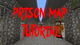 Prison Map - Cops and Robbers Tutorial!