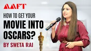 Hear Sweta Rai talk about how movies are nominated for the Oscars | AAFT Orientation 2022 | AAFT