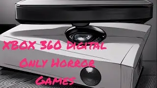 XBOX 360  Digital Horror Games