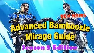 Advanced Mirage Guide For Season 5 - The Ultimate Mirage Main Tips & Tricks