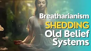 Breatharian: Shedding Old Belief Systems | Pranic Living | Breatharianism