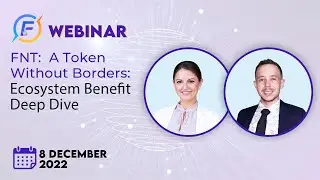 EN FNT – A TOKEN WITHOUT BORDERS: ECOSYSTEM BENEFIT DEEP DIVE (08.12.2022)