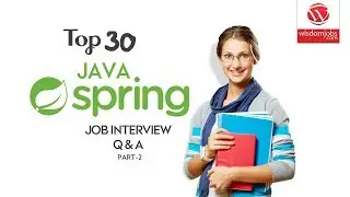 Java-Springs Interview Questions and Answers 2019 Part-2 | Java-Springs | Wisdom IT Services