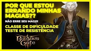 Baldur's Gate 3 - Ensinando as regras 02 - Explicando as Magias - Tutorial de como buildar