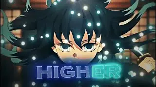 Higher - Uncle Kamo // Muichirou Edit [AMV/EDIT]