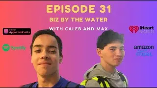 Biz by the Water EP31 - 3 Year Special + Interview w/ James