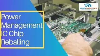 Power Management IC Chip Reballing for iPhone 6 | Wireless Training Center, Canada.