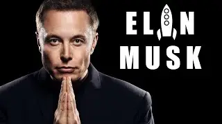Elon Musk - the mind behind Tesla, SpaceX, SolarCity...