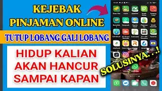 SOLUSI KELUAR DARI JERAT PINJOL !!  HIDUP HANCUR KARNA PINJAMAN ONLINE