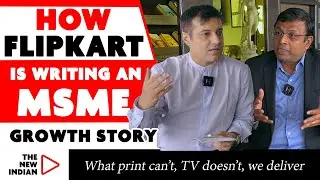 Know How Flipkart Is Making MSMEs Viable