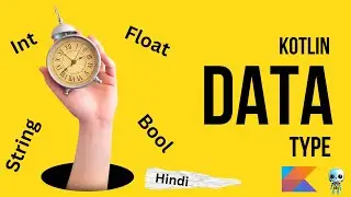 Kotlin Data Types Mastery: Everything You Need to Know #programming #kotlin #datatypes #hindi