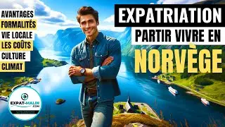 🇳🇴 OSEZ LA NORVÈGE : VOTRE NOUVELLE VIE D'EXPATRIÉ !