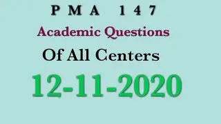 PMA 147 12-11-2020 ACADEMIC  QUESTIONS || PMA MOST IMPORTANT QUESTIONS OF ALL CENTERS.