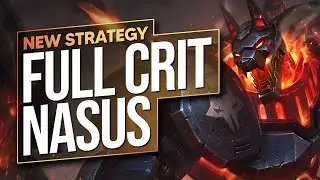 NASUS TOP... BUT I'M FULL CRIT AND MY Q DELETES EVERYTHING