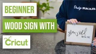 🙌 Beginner Wood Sign Project With Cricut