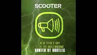 Scooter - New Year's Day (Hunter UT Hard Bootleg)