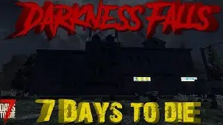 7 Days to Die - Alpha 17 - Darkness Falls S2E12 - Ammo and the Day 35 Horde!