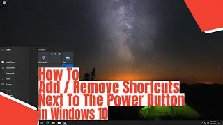 How To Add / Remove Shortcuts Next To The Power Button in Windows 10