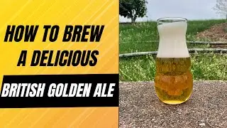 How To Brew a Delicious British Golden Ale