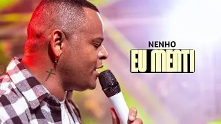 NENHO - EU MENTI | MÚSICA NOVA 2026