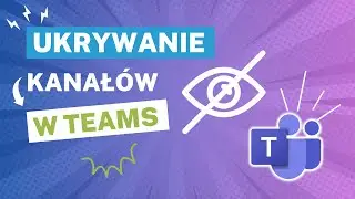 Ukrywanie kanałów na Teams