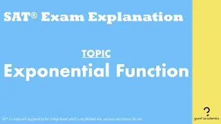 Exponential Function | Algebra (2019 April SAT Section 4 Q24)