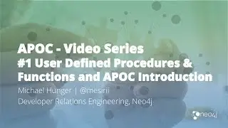 Introduction to Neo4j Procedures & Functions and the APOC Utility Library (#1)