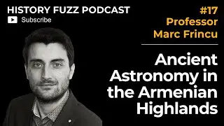 Ancient Astronomy Secrets Unveiled in the Armenian Highlands