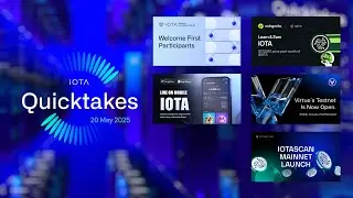 IOTA QuickTakes 20.05.2025: Business Innovation Program, Cosmostation, IOTAScan, Virtue, CoinGecko