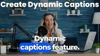 How to use dynamic captions feature in Camtasia 2024 (Step By Step)
