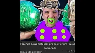 Fazendo bolas metalicas pra destruir um Presidente arrombado