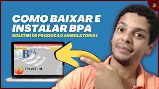 Como BAIXAR e INSTALAR o programa BPA (Boletim de Produção Ambulatorial)