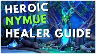 Quick Healer Guide: Heroic Nymue | Amirdrassil | Resto Druid PoV