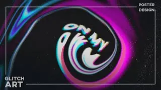 MODERN POSTER DESIGN / GLITCH TYPOGRAPHY and LETTERING ART | Timelapse / TRIPPY ART | TUTORIAL