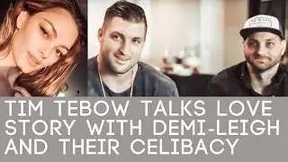 Tim Tebow on Abstinence with Demi-Leigh Nel-Peters, How They Met and When He Knew She Was 