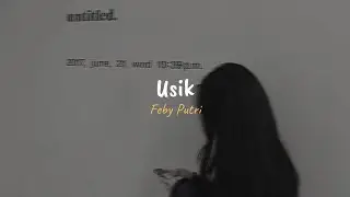 Feby Putri - Usik (slowed, reverb + lyrics)