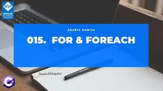 015. For , Foreach  in C#  - كورس سي شارب