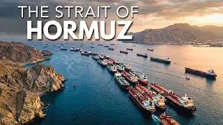 The Strait of Hormuz: Iran’s Hidden Power or the World’s Fragile Lifeline?| Documentary