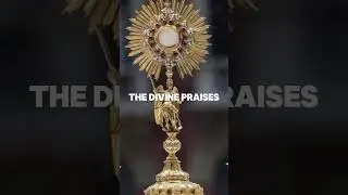 The Divine Praises