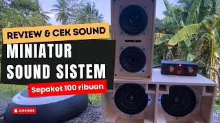 Review Miniatur Sound System 100 Ribuan HOREG..?