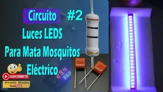 Circuito Luces LEDS Mata Mosquitos Eléctrico