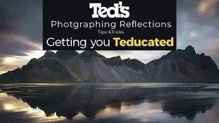 Photographing Reflections - Getting you 