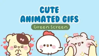 Cute Animated Gifs | Green Screen✿