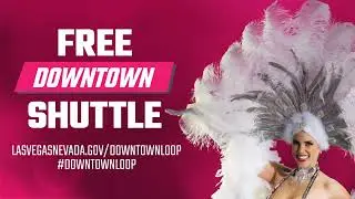 Free Shuttle In Downtown Las Vegas: The Downtown Loop