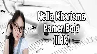 Nella Kharisma - Pamer Bojo (lirik)