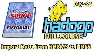 Apache Sqoop Tutorial for Beginners | Data loading from RDBMS To HDFS | Hadoop Tutorial | RR Digital