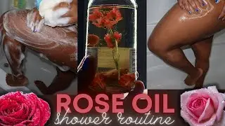 rose oil shower routine 💦🌹(smell like a flower all day)