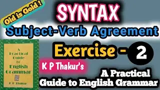KP Thakur English Grammar Exercise 2 | syntax | syntax error | subject verb agreement exercise