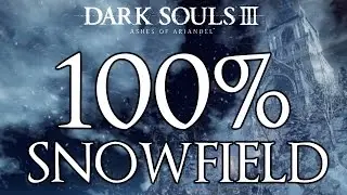 Dark Souls 3 Ashes Of Ariandel 100% Walkthrough #1 Snowfield (All Items & Secrets)