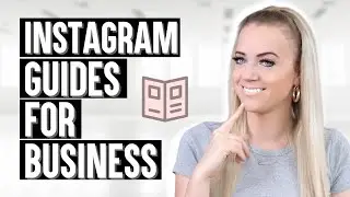 6 Instagram Guides IDEAS FOR YOUR BUSINESS